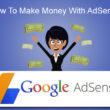 How To Make Quick Money With AdSense